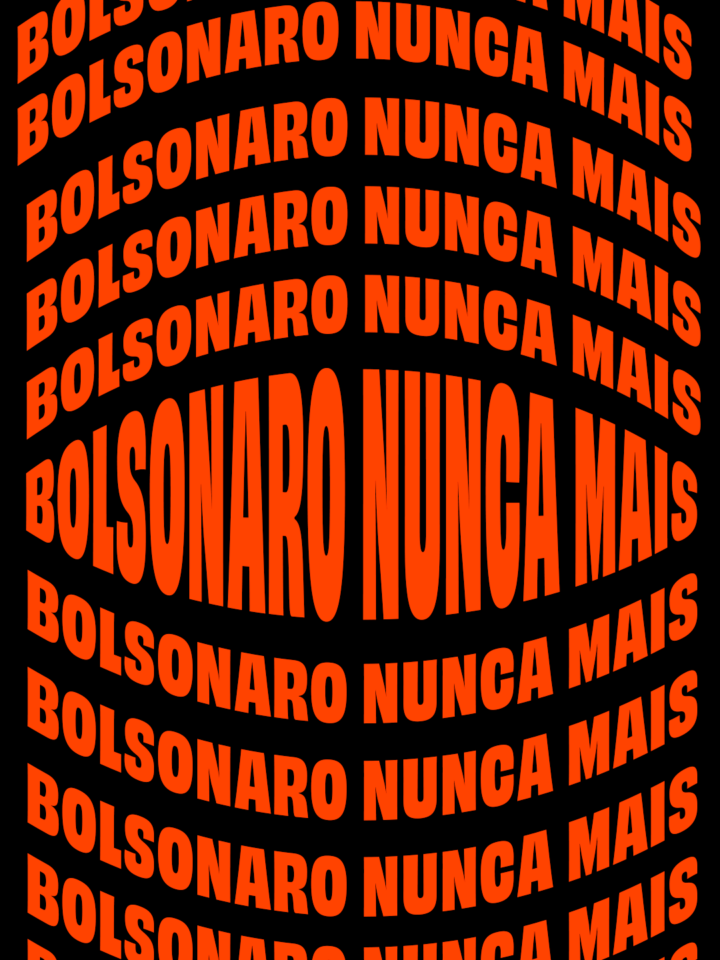 Arte da mobilização — Bolsonaro nunca mais